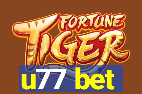 u77 bet